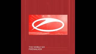 The Noble Six - Firewalker (Extended Mix) Wealth