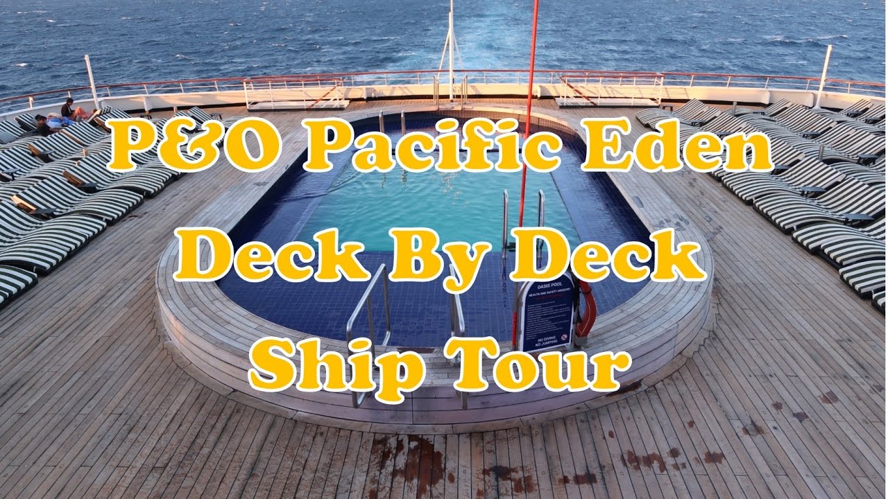P&O Pacific Eden  -  Deck by Deck Tour - Cruise Ship