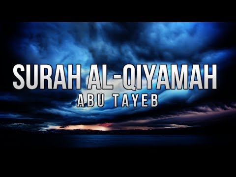 Abu Tayeb | Surah Al-Qiyāmah