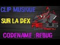 Codename rebug sur la dex clip officiel