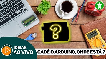 Como Programar Arduino Sem Ter Arduino? - #IDEIASAOVIVO