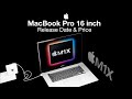 Apple MacBook Pro 16 inch Release Date and Price –  M1X 16 inch MacBook Pro 2021!