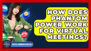 How Does Phantom Power Work For Virtual Meetings? - Virtual Communication Hub