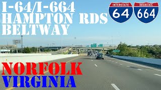 I-64 & I-664 - Hampton Roads Beltway - FULL Loop ALL Exits - Norfolk - Virginia - Highway Drive
