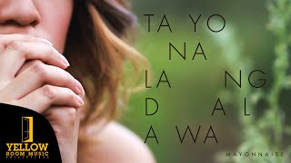 Mayonnaise - Tayo Na Lang Dalawa (Official Music Video) chords