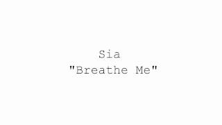 (HD) Sia - Breathe Me (Instrumental) chords