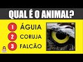 ADIVINHE QUAL É O ANIMAL PELO OLHO - PARTE I [ IncrivelMente Curiosa ]