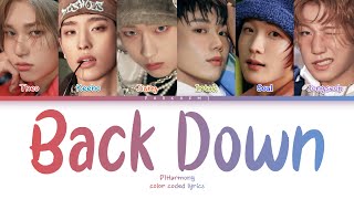P1Harmony - 'Back Down' (Color Coded Lyrics Han/Rom/Vostfr/Eng) Resimi