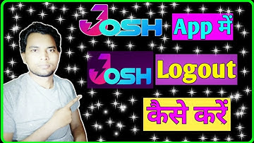 Josh App Me Logout Kaise Kare |How To Logout In Josh App Account | How To Logout Account In Josh App