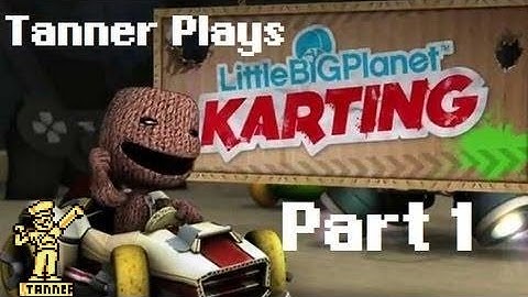 Lets Play: LittleBigPlanet Karting Beta! - Part 1