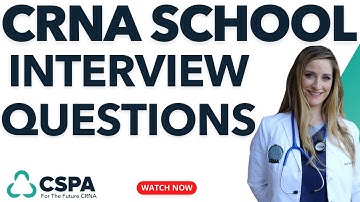 CRNA School Interview Questions