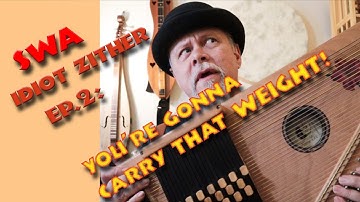 SWA "Idiot Zither" Ep 2:  It