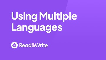 Read&Write for Google Chrome - Using in Multiple Languages