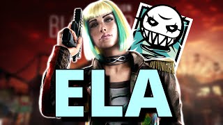 How To Play Ela - Rainbow Six Siege