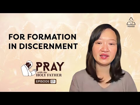Pray with the Holy Father | For Formation in Discernment | Christine Lu