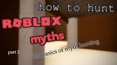 Roblox How To Myth Hunt Part 1 Finding Good Myths Youtube - how to finish the roblox myths mk assessment game