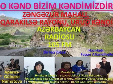 Zəngəzur mahalı, Qarakilsə rayonu, Urud kəndi .    ( Birinci hissə )