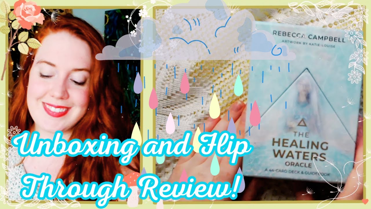 💧The Healing Waters Oracle by Rebecca Campbell and Katie-Louise 🌧️ Deck Unboxing/Flip Through/Review