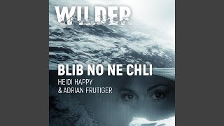 Blib No Ne Chli - Epilogue Wilder Season 4