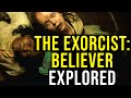 THE EXORCIST: BELIEVER (Lamashtu the Harbinger of Death) EXPLORED