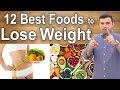How to Lose Weight - 12 Foods You Should not Ignore to Lose Weight