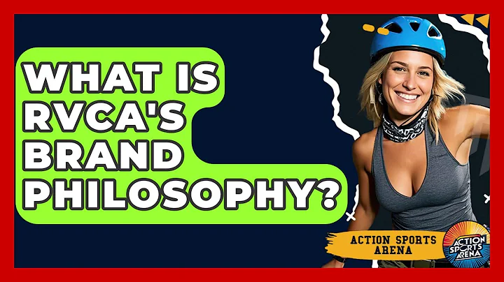 What Is RVCA's Brand Philosophy? - Action Sports Arena
