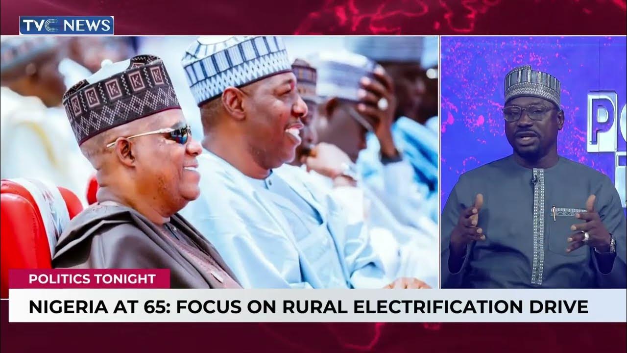 Nigeria At 65: Focus On Rural Electrification Drive | Politics Tonight