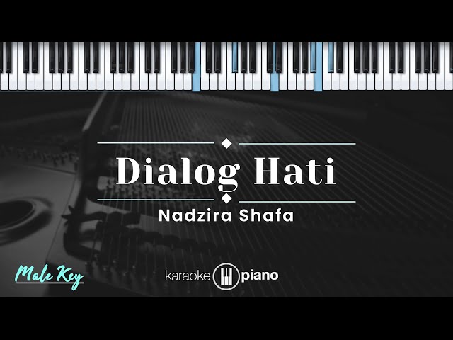 Dialog Hati - Nadzira Shafa (KARAOKE PIANO - MALE KEY) class=