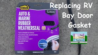 Replacing RV Bay Door Gasket