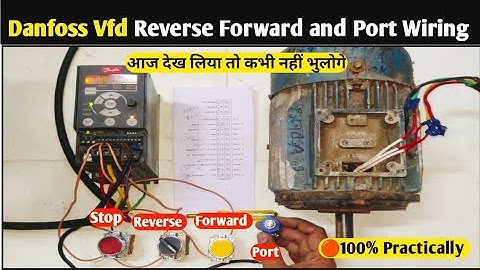Danfoss VFD Reverse Forward Wiring| Danfoss Drive Control Wiring| Reverse Forward with Danfoss Vfd