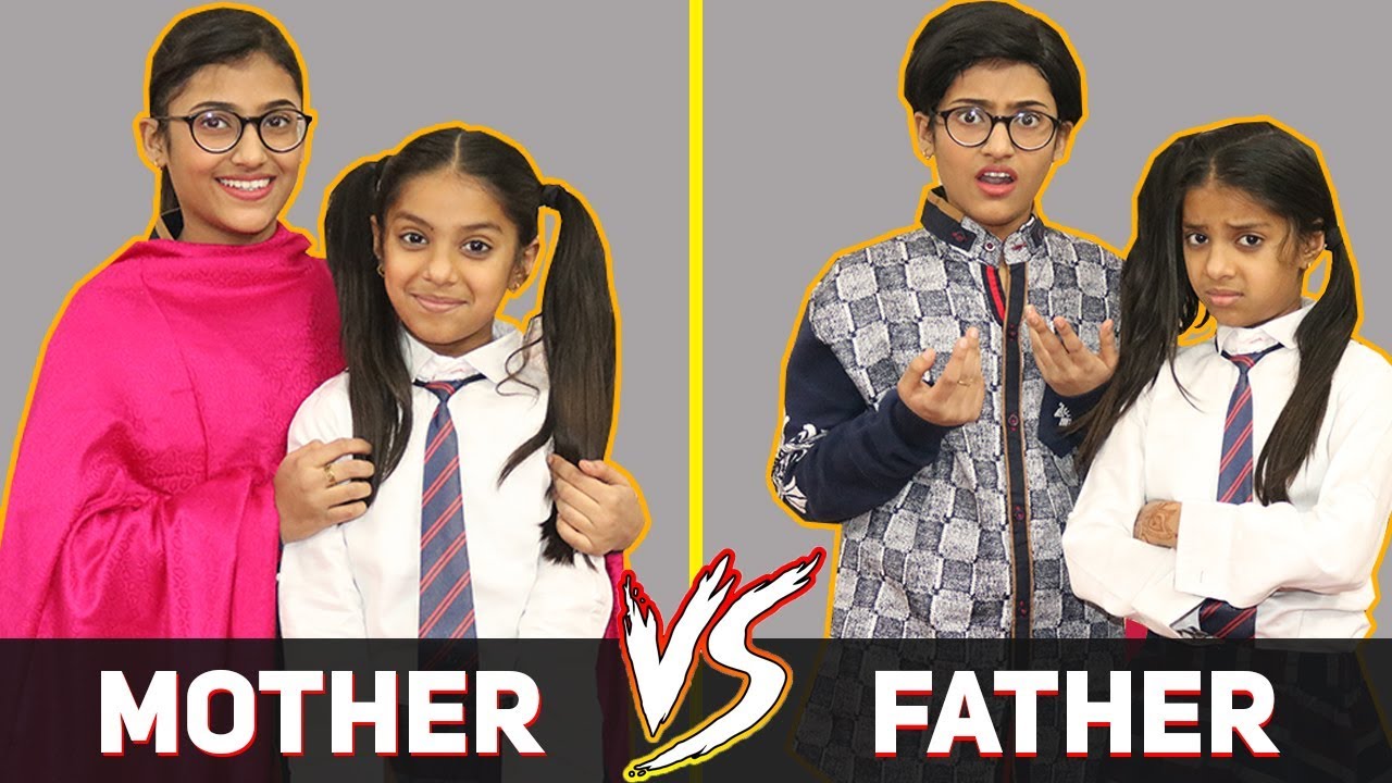 Mother Vs Father  SAMREEN ALI