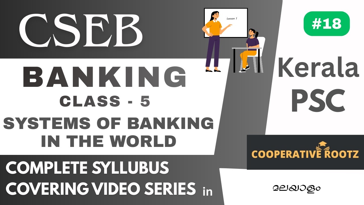 #18 Systems of Banking in the World | BANKING Class - 5 | CSEB | Kerala PSC | Cooperative Rootz
