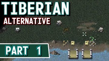 A Difficult Reimagining of a Classic Game - Tiberian Alternative - Part 1 - Gameplay and Commentary