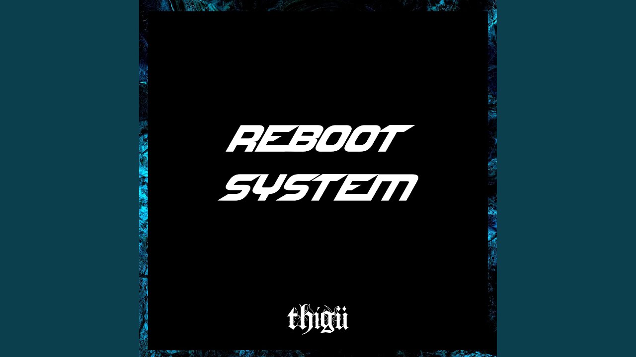 Watch Reboot System on YouTube Watch Reboot System on YouTube