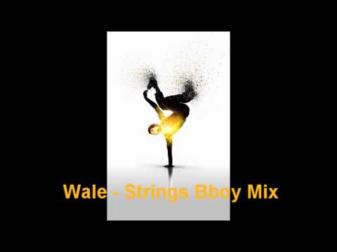 Bboy song Wale - Strings