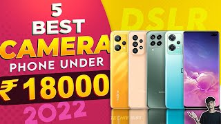 Top 5 Best Camera Smartphone Under 18000 in 2022 | Best Camera Phone Under 18000 | June 2022
