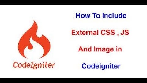 Codeigniter tutorial for beginners in hindi | include external css js and image file in codeigniter