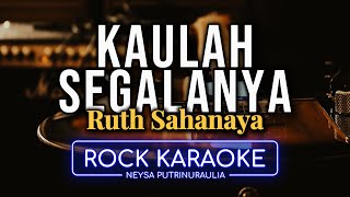Kaulah Segalanya  Ruth Sahanaya  Karaoke Rock Ballad By Neysa Putri ai 4k Male Low Key