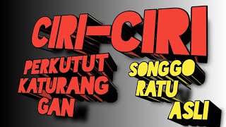 CIRI CIRI PERKUTUT SONGGO RATU ASLI