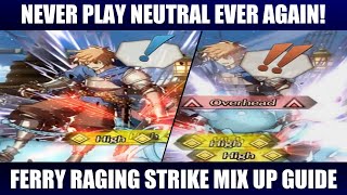 FERRY BASIC SETUPS GUIDE GRANBLUE FANTASY VERSUS: RISING FERRY BASIC SETUPS GUIDE GRANBLUE FANTASY VERSUS: RISING