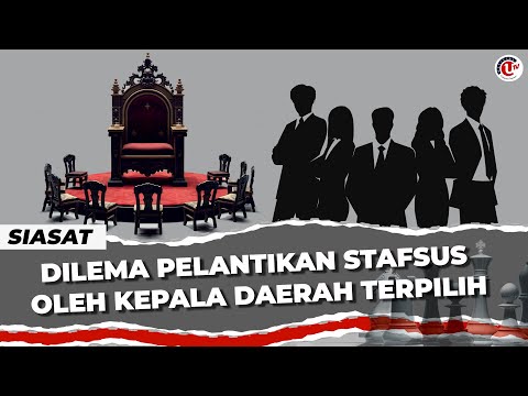 [LIVE] SIASAT: DILEMA BKN LARANG KEPALA DAERAH TERPILIH LANTIK STAFSUS