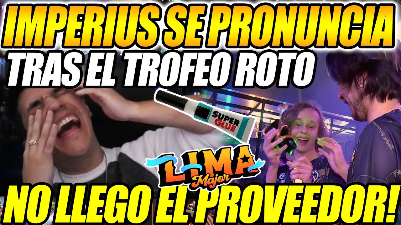 🔥TERRIBLE!!🔥 IMPERIUS SE PRONUNCIA POR EL TROFEO ROTO DE LA LIMA MAJOR ...
