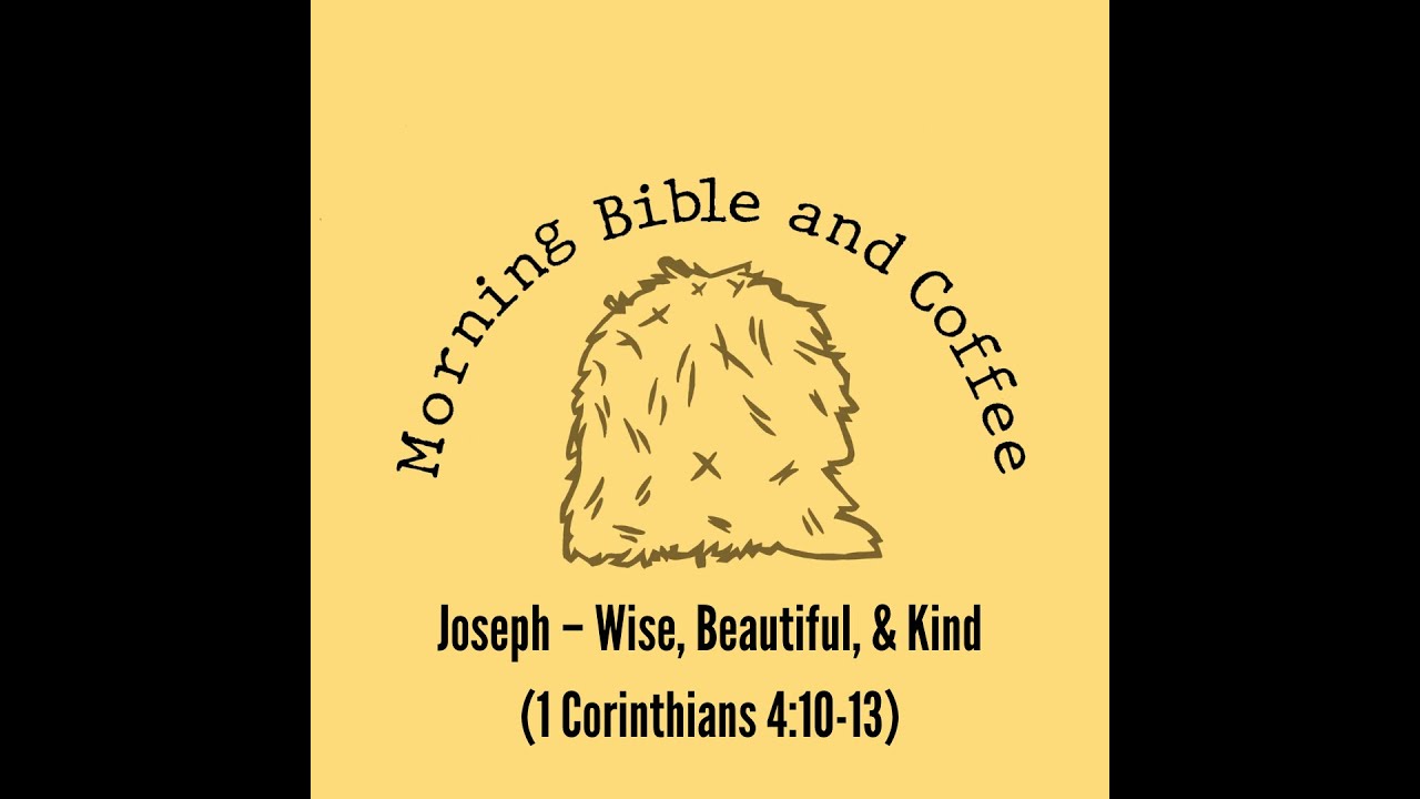 Joseph Wise Beautiful Kind 1 Corinthians 4 10 13 YouTube joseph-wise-beautiful-kind-1-corinthians-4-10-13-youtube