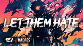 Jayanth Ak, DRK-LVL & N.E.B. - LET THEM HATE [Rising Wave Release]