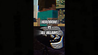Herobrine vs all Villains!
