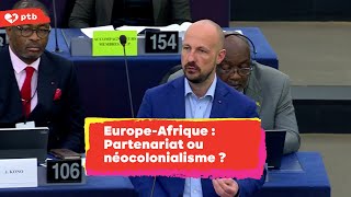 Europe-Afrique Partenariat Ou Néocolonialisme ?
