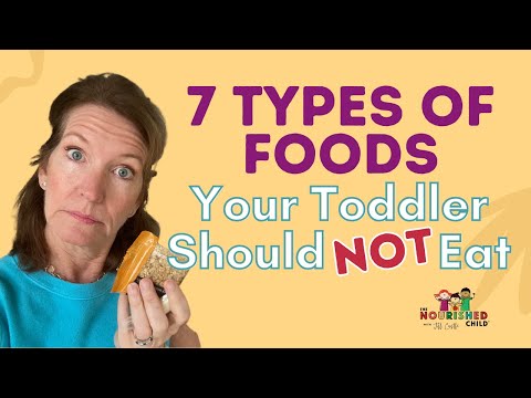 7 FOODS TODDLERS SHOULD NOT EAT (To Keep Them Safe and Healthy)