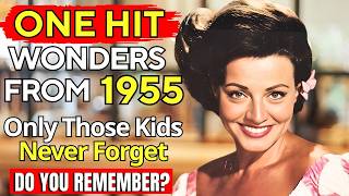 15 One Hit Wonders Only Those Who Grew Up in 1955 Remember