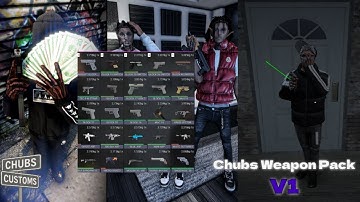 [$20] Chubs Weapon Pack V1 + Weapon Draw Animation | Best Fivem Addon Weapon Pack For Cheap Of 2025
