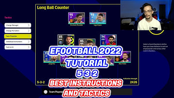 EFOOTBALL 2022 - BEST CUSTOM FORMATION 5-3-2 TUTORIAL - BEST TACTICS & INSTRUCTIONS